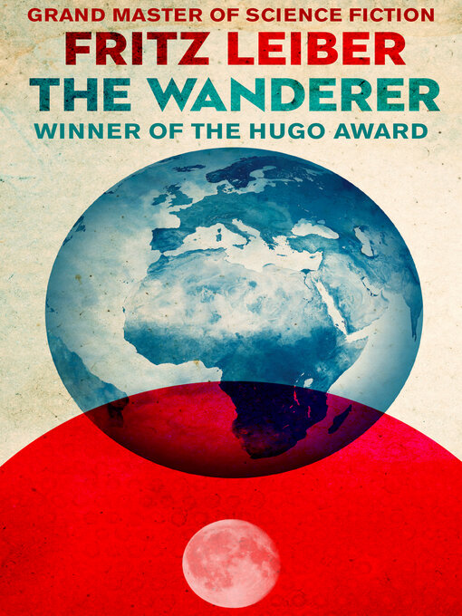 Title details for The Wanderer by Fritz Leiber - Available